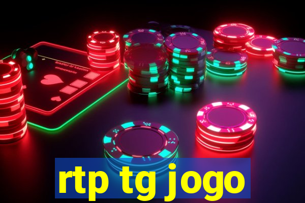 rtp tg jogo